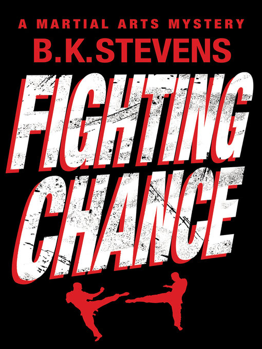 Title details for Fighting Chance by B. K. Stevens - Available